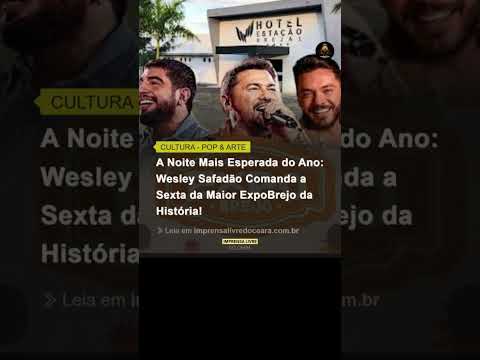 ExpoBrejo 2028 tem a apresentação de Wesley Safadão nesta sexta (28)