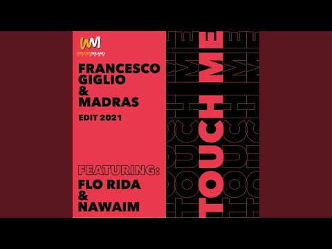 Touch Me - Edit 2021