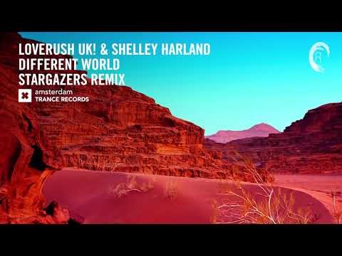 Loverush UK! & Shelley Harland - Different World (Stargazers Remix) + LYRICS