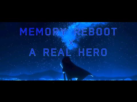 MEMORY REBOOT x A REAL HERO (LYRIC AMV) | Ciel Valentine