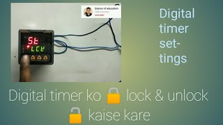 Digital timer setting, #how to lock & unlock