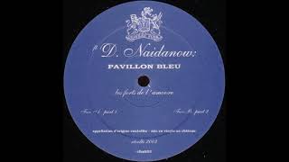 Denis Naidanow - Les Forts De L'amoure (Part 1)