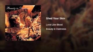 Shed Your Skin