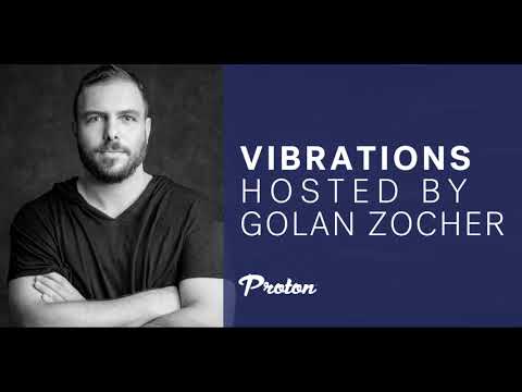 GOLAN ZOCHER - VIBRATIONS 001 - PROTON RADIO SHOW