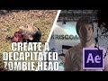 CREATE A DECAPITATED ZOMBIE HEAD IN AFTER EFFECTS ! - MarchingDead CREATE A DECAPITATED ZOMBIE HEAD IN AFTER EFFECTS ! - MarchingDead