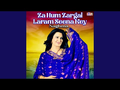 Za Hum Zargai Laram Seena Key
