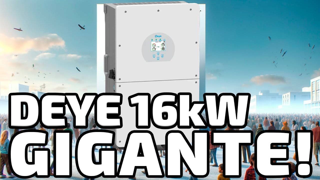 Inversor Hibrido Deye 16kW SUN-16K-SG01LP1-EU, GIGANTE!