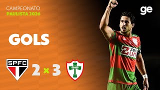 SÃO PAULO 2 X 3 PORTUGUESA | GOLS | 4ª RODADA CAMPEONATO PAULISTA 2026 | ge.globo