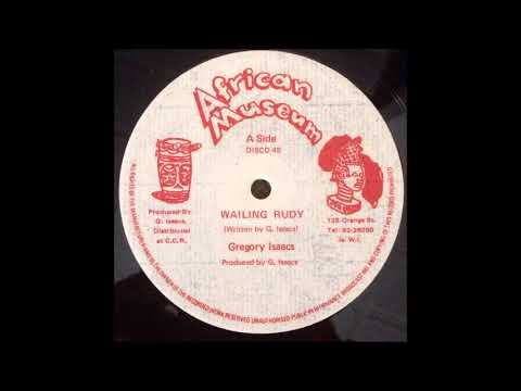 ReGGae Music 884 - Gregory Isaacs - Wailing Rudy [African Museum]