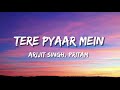 Tere Pyaar Mein (Lyrics)| Tu Jhoothi Main Makkaar | Arijit | Pritam | Ranbir | Shraddha .