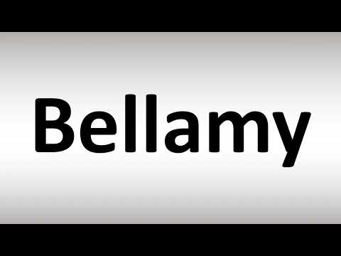 How to Pronounce Bellamy