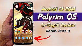 [ Review ] Palyrim OS Android 13 ROM Ft Redmi Note 8/8T Ginkgo/Willow
