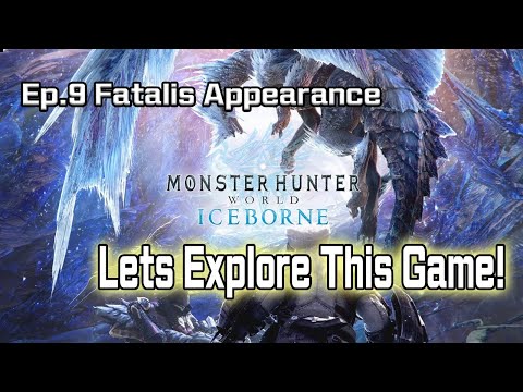 Fatalis IS HERE! Let's Slay it! Monster Hunter World: Iceborne
