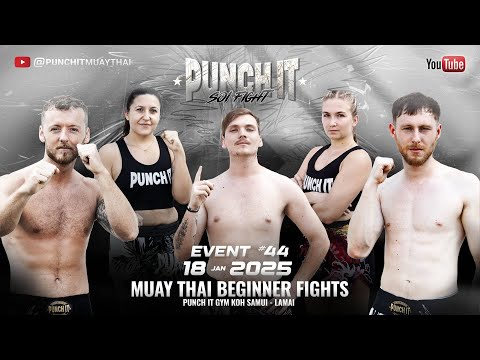 Muay Thai Livestream #44 - Punch it Soi Fight Thailand - Koh Samui