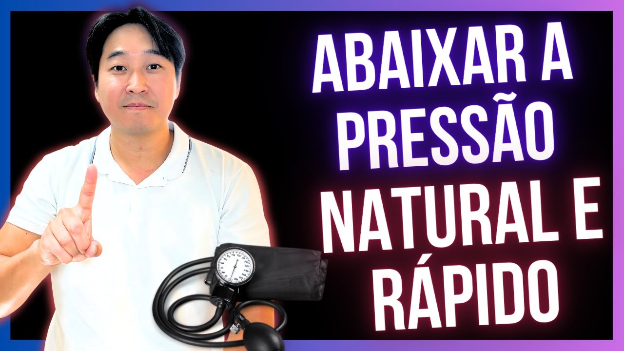 COMO ABAIXAR A PRESSÃO DE FORMA NATURAL E RÁPIDA.