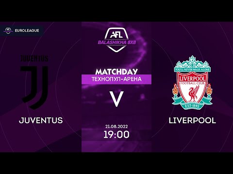 AFL22. Balashikha. AFL Cup. Group C. Day 1. Juventus - Liverpool