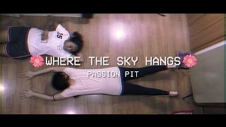 Passion Pit - Where The Sky Hangs [Music Video]