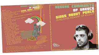 Reggae Community of Greece in Memory of KILLAH P Mixtape / 90mins