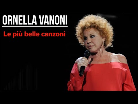 Ornella Vanoni ... Le più belle canzoni