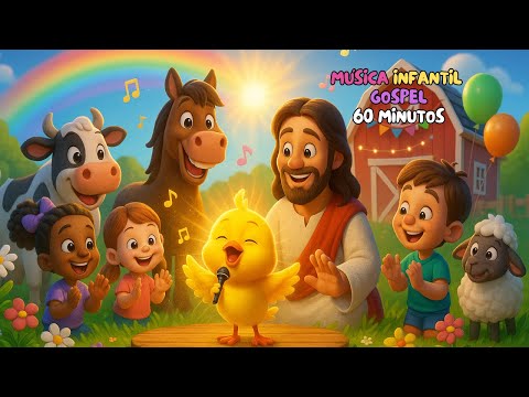1 hora de Música Gospel Infantil | Pintinho Amarelinho de Jesus | Rei Davi | Louvor para Crianças