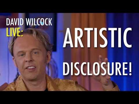 David Wilcock Live: Artistic Disclosure!