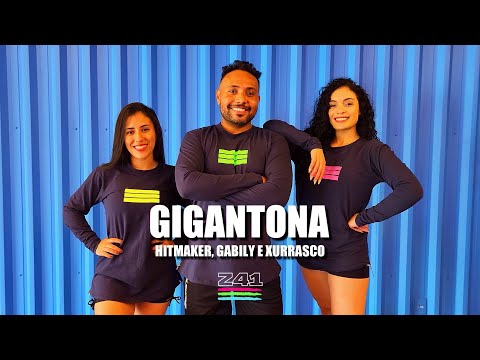 GIGANTONA - Hitmaker, Gabily e Xurrasco | Coreografia Cia Z41.