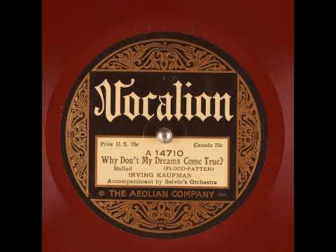 Why Don't My Dreams Come True - Irving Kaufman with Selvin's Orchestra