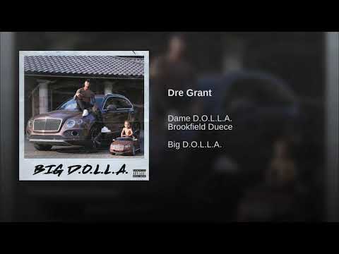 Dame D.O.L.L.A - Dre Grant Ft. Brookfield Duece