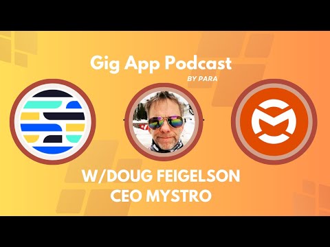 Mystro CEO Doug Feigelson (Gig App Podcast by Para) - YouTube