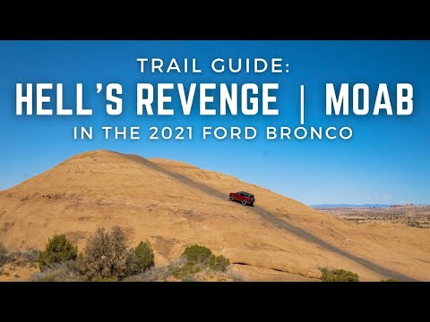 Trail Guide: Taking a Ford Bronco on Hell's Revenge in Moab! | Bronco Nation