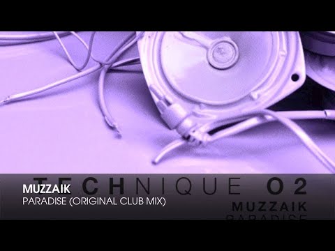Muzzaik - Paradise (Original Club Mix)