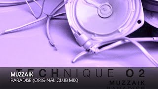 Muzzaik - Paradise (Original Club Mix)