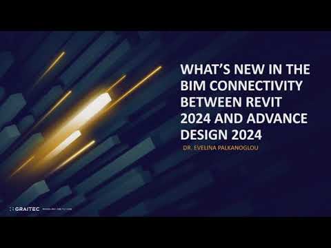 ADVANCE DESIGN 2024: What’s New in the BIM connectivity between Revit 2024 and Advance Design 2024