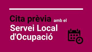 Videotutorial Cita Prèvia amb el Servei Local d'Ocupació
