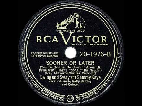 1946 HITS ARCHIVE: Sooner Or Later - Sammy Kaye (Betty Barclay & group, vocal)