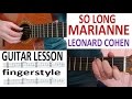 SO LONG MARIANNE - LEONARD COHEN - fingerstyle GUITAR LESSON