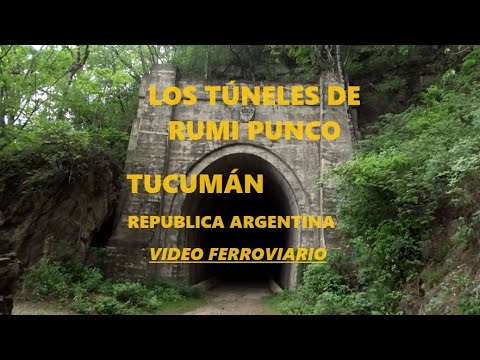 LOS EXTRAORDINARIOS TUNELES DE RUMI PUNCO /  THE EXTRAORDINARY TUNNELS OF RUMI PUNCO , TUCUMAN . RA.