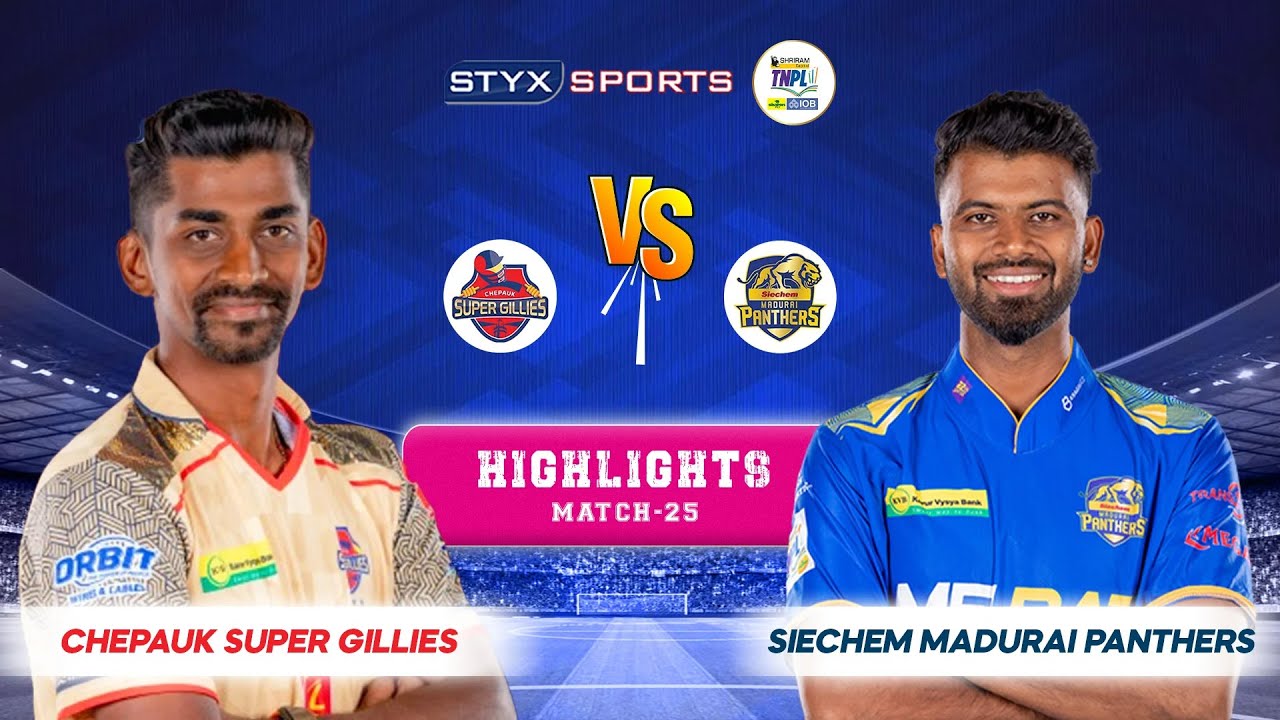 Chepauk Super Gillies VS Siechem Madurai Panthers
