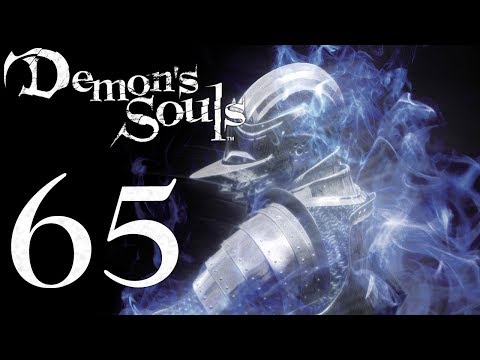 Demon's Souls: The Final Run pt65 - Dark World Tendency SUCKS pt2