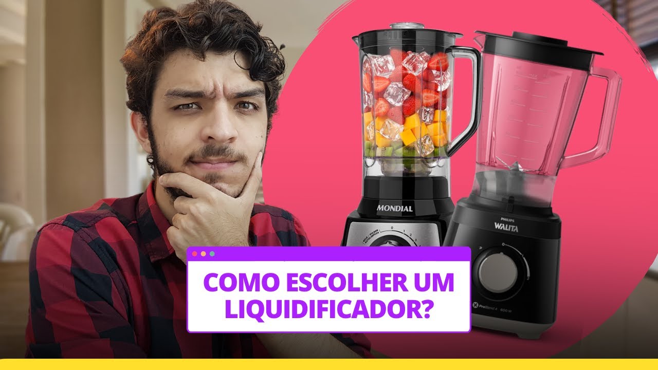 Melhor liquidificador: Guia de compra e dicas essenciais