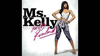 Kelly Rowland : Flashback 2007 Ms Kelly Album Singles Mix Soundtrack