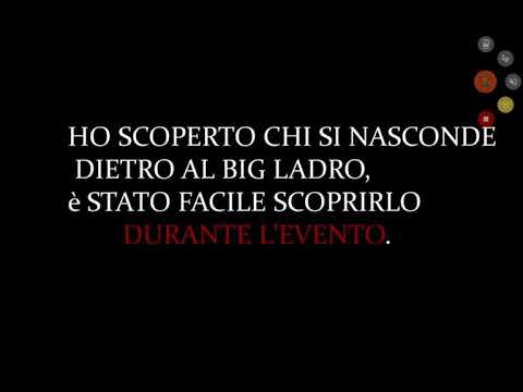 HO SCOPERTO CHI È IL BIG LADRO