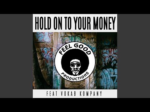 Hold on to You Money (Original Mix)