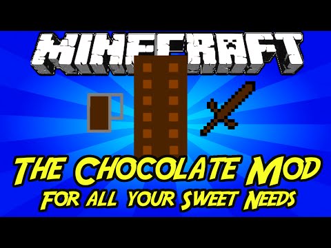 Minecraft Mods:  The Chocolate Mod  For all your sweet needs  1 .7.10