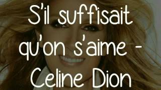 Céline Dion - S&#39;il suffisait d&#39;aimer PAROLES