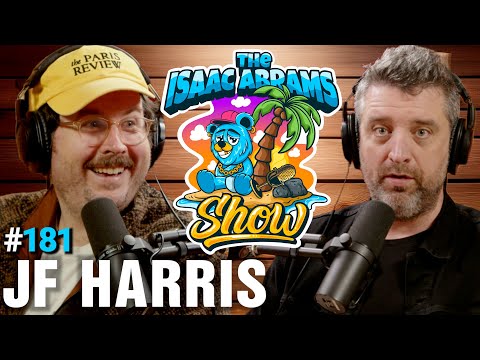 COMEDIAN JF HARRIS Ep181 The Isaac Abrams Show