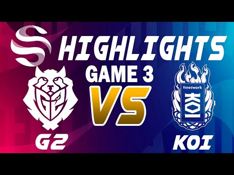 G2 Arctic vs KOI Game 3 Highlights - LEAGUE OF LEGENDS - SUPERLIGA PLAYOFFS