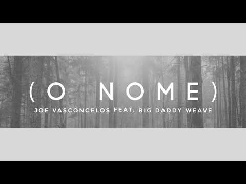 O Nome - Joe Vasconcelos