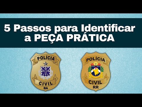 Delegado PC-RR e BA: os 5 passos para identificar a peça prática no dia da prova (nova versão)