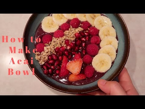 How to Make Acai Bowl | 如何制作巴西莓碗